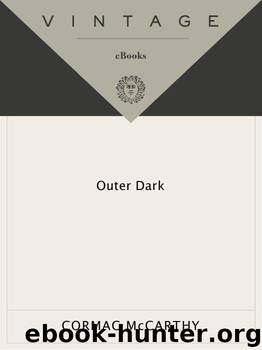 Outer Dark (Vintage International) by McCarthy Cormac