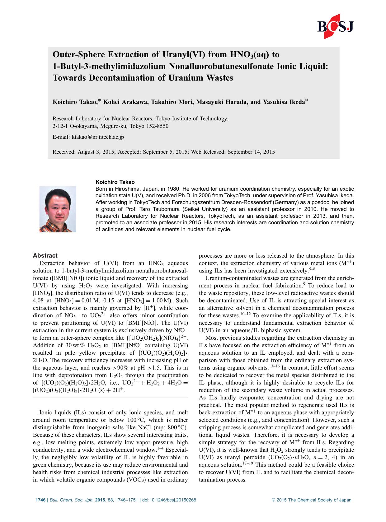 Outer-Sphere Extraction of Uranyl(VI) from HNO3(aq) to 1-Butyl-3-methylimidazolium Nonafluorobutanesulfonate Ionic Liquid: Towards Decontamination of Uranium Wastes by Koichiro Takao Kohei Arakawa Takahiro Mori Masayuki Harada Yasuhisa Ikeda