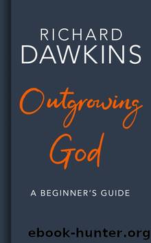Outgrowing God: A Beginnerâs Guide to Atheism by Dawkins Richard