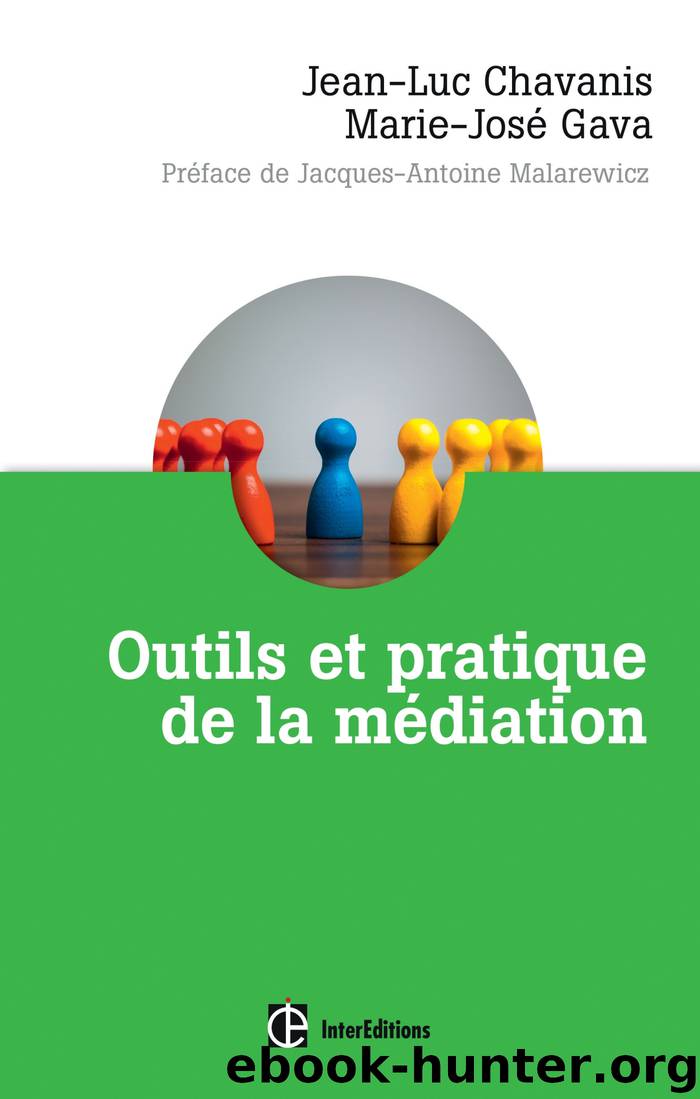 Outils et pratique de la médiation by Marie José Gava Jean-Luc Chavanis