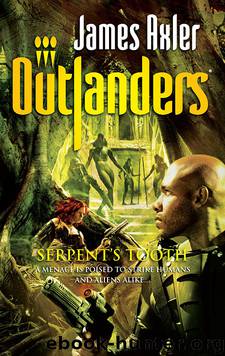 Outlanders 48 - Serpent's Tooth by James Axler