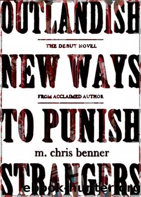 Outlandish New Ways To Punish Strangers by M. Chris Benner