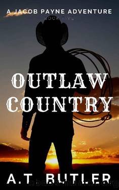 Outlaw Country by A. T. Butler