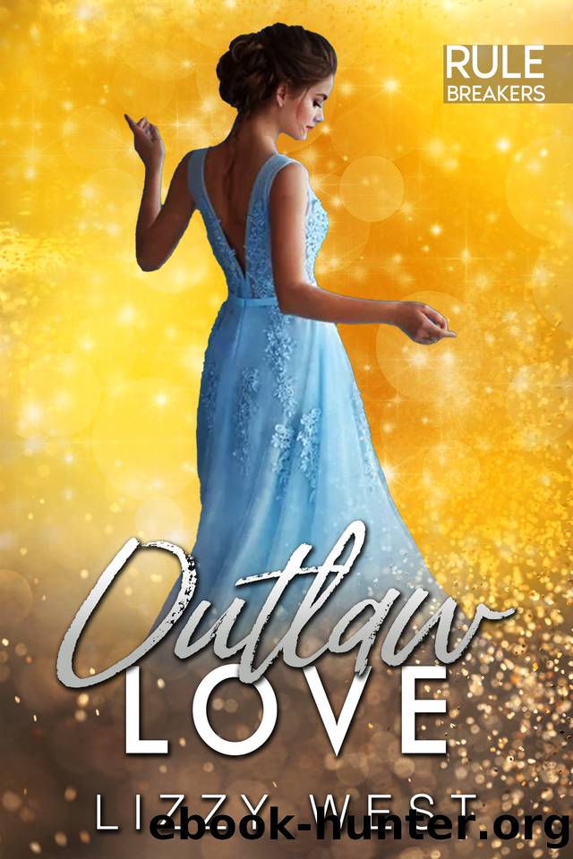 Outlaw Love : Rule Breakers Boxset by West Lizzy