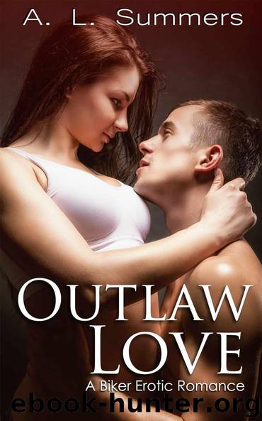 Outlaw Love: A Biker Erotic Romance by A. L. Summers