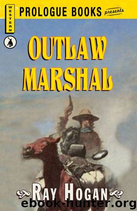 Outlaw Marshal by Ray Hogan