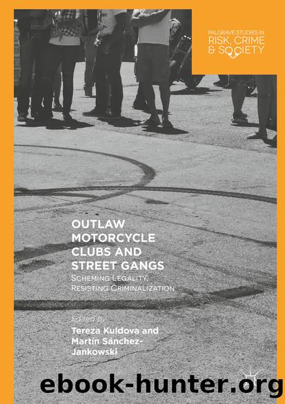 Outlaw Motorcycle Clubs and Street Gangs by Tereza Kuldova & Martín Sánchez-Jankowski
