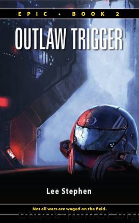 Outlaw Trigger (Epic) by Lee Stephen
