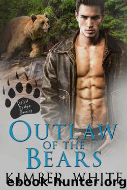 Outlaw of the Bears (Wild Ridge Bears Book 2) by Kimber White