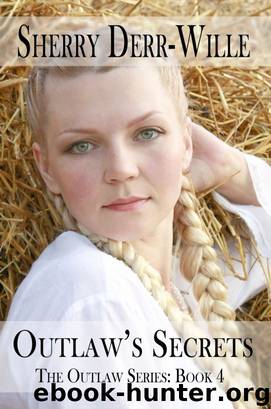 Outlaw's Secrets by Sherry Derr-Wille