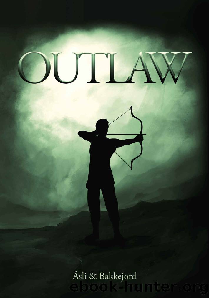 Outlaw: A Viking historical fiction (Viking Ventures Book 2) by Ole Åsli & Tony Bakkejord