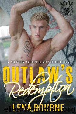 Outlaw’s Redemption (A Viper’s Bite MC Novel, Book 3) (Viper's Bite MC) by Lena Bourne