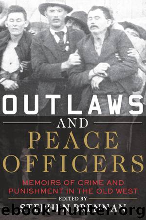 Outlaws and Peace Officers by Stephen Brennan