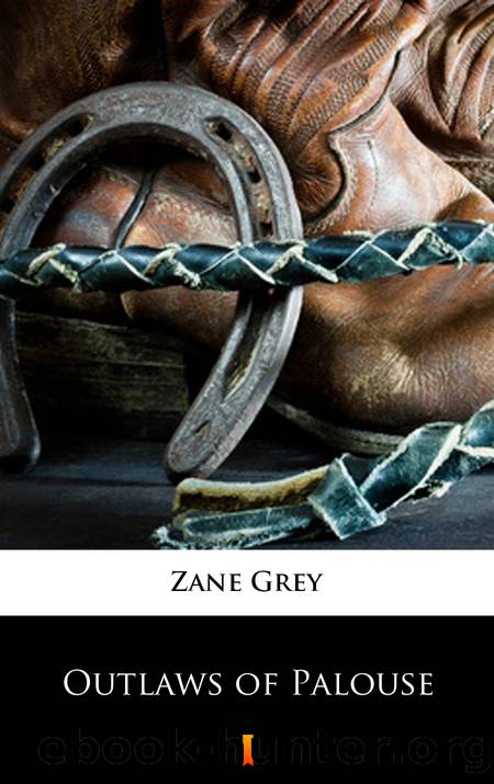 Outlaws of Palouse by Zane Grey