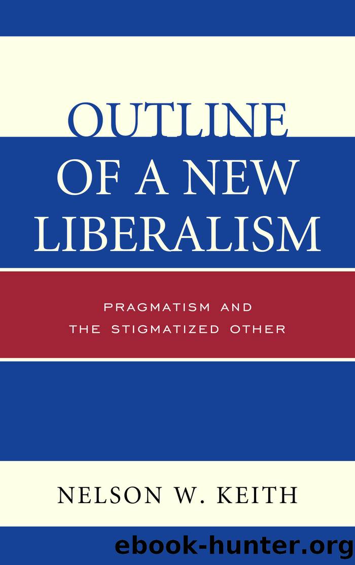 Outline of a New Liberalism by Keith Nelson W.;