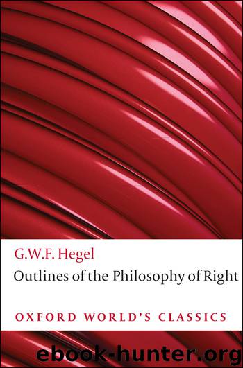 Outlines of the Philosophy of Right by Hegel G. W. F