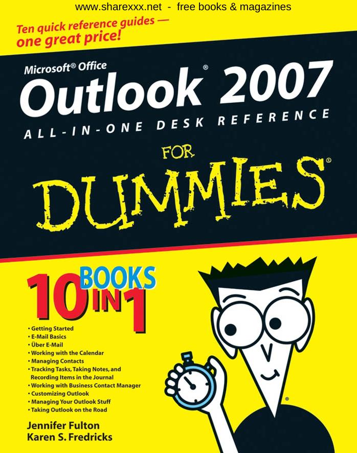 Outlook 2007 all-in-one desk reference for dummies by Jennifer Fulton; Karen S Fredricks