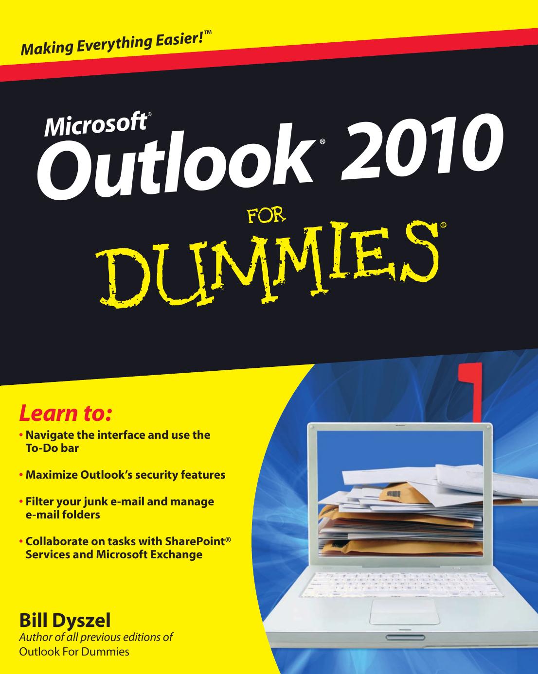 Outlook 2010 For Dummies (For Dummies (Computer/Tech)) by Bill Dyszel
