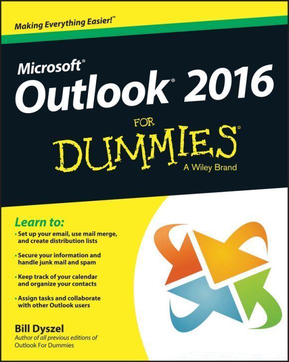 Outlook 2016 For Dummies (For Dummies (Computer/Tech))