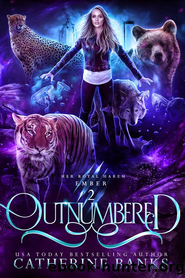 Outnumbered (Her Royal Harem: Ember Book 2) by Catherine Banks
