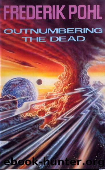 Outnumbering the Dead by Frederik Pohl