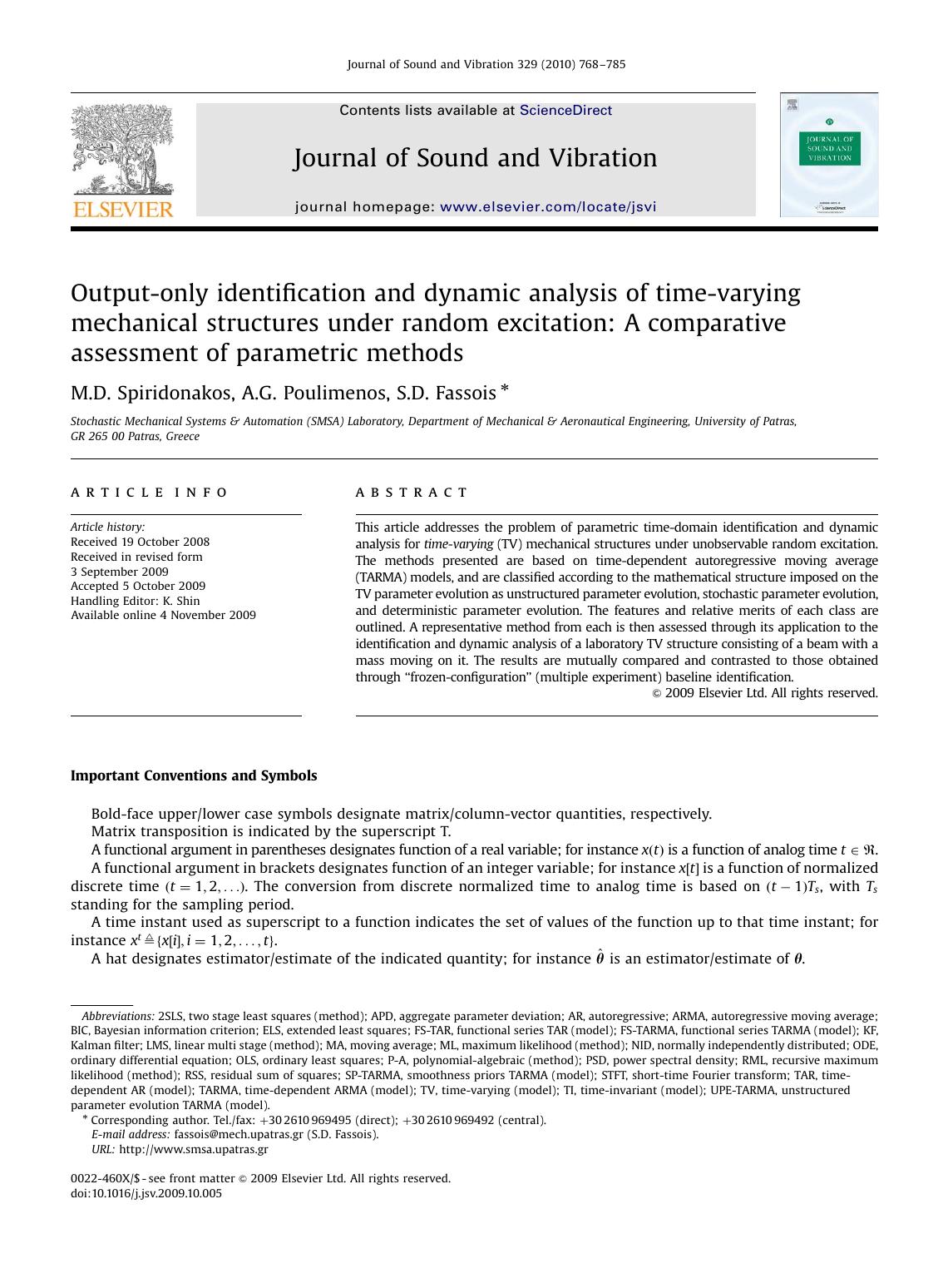 Output-only identification and dynamic analysis of time-varying mechanical structures under random excitation A comparative assessment of parametric methods by M.D. Spiridonakos; A.G. Poulimenos; S.D. Fassois