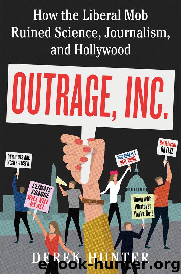 Outrage, Inc. by Derek Hunter