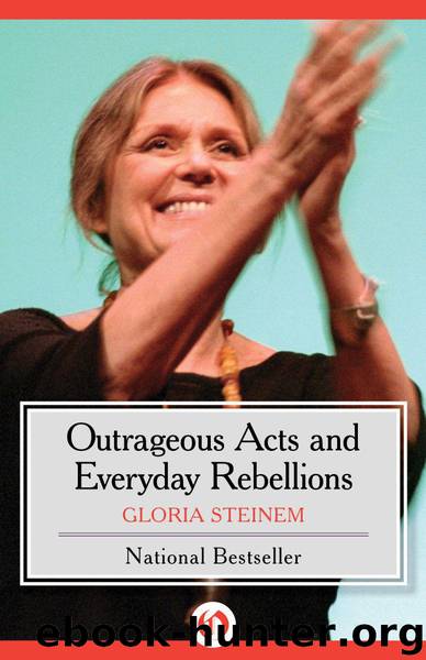 Outrageous Acts and Everyday Rebellions (Owlet Book) by Steinem Gloria