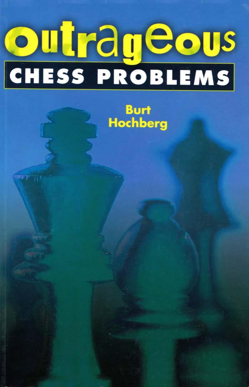 Outrageous chess problems by Gordon Peter; Hochberg Burton I