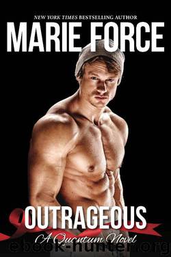 Outrageous: A Quantum Novel (Quantum Series) by Marie Force