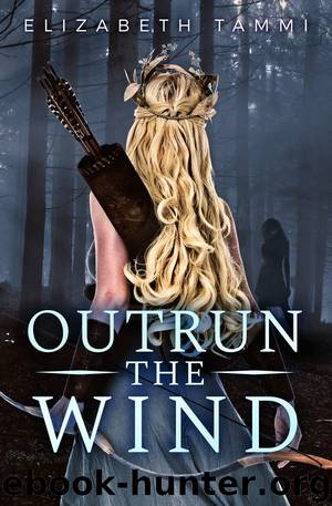 Outrun the Wind by Elizabeth Tammi
