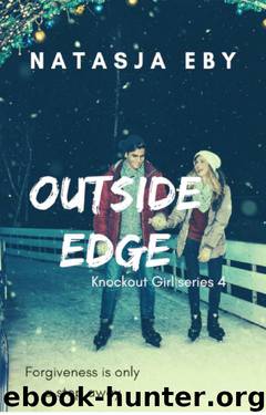 Outside Edge (Knockout Girl Book 5) by Natasja Eby