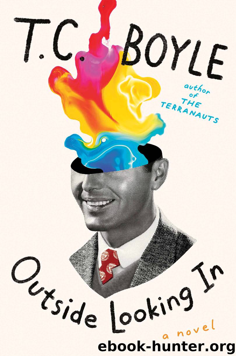 Outside Looking in (9780062883001) by Boyle T. Coraghessan