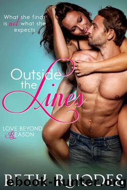 Outside The Lines (Love Beyond Reason Book 2) by Rhodes Beth