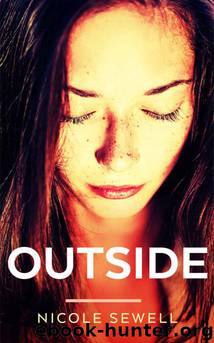 Outside by Nicole Sewell