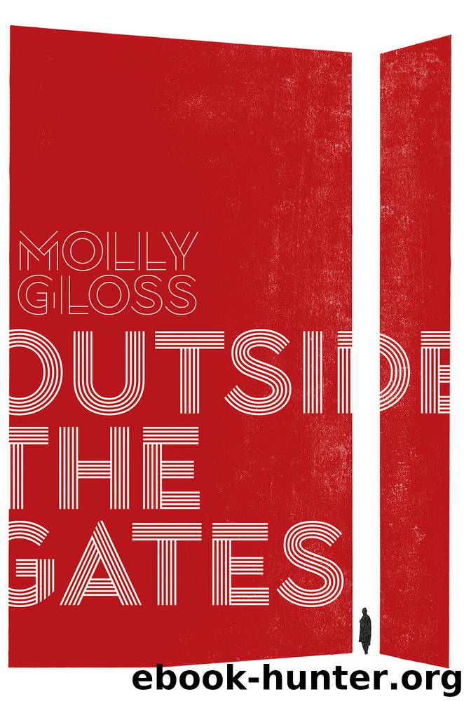 Outside the Gates by Molly Gloss