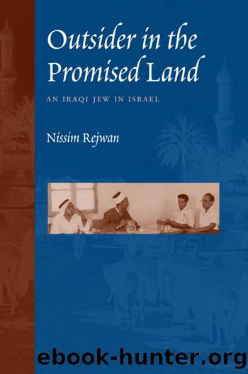 Outsider in the Promised Land : An Iraqi Jew in Israel by Nissim Rejwan