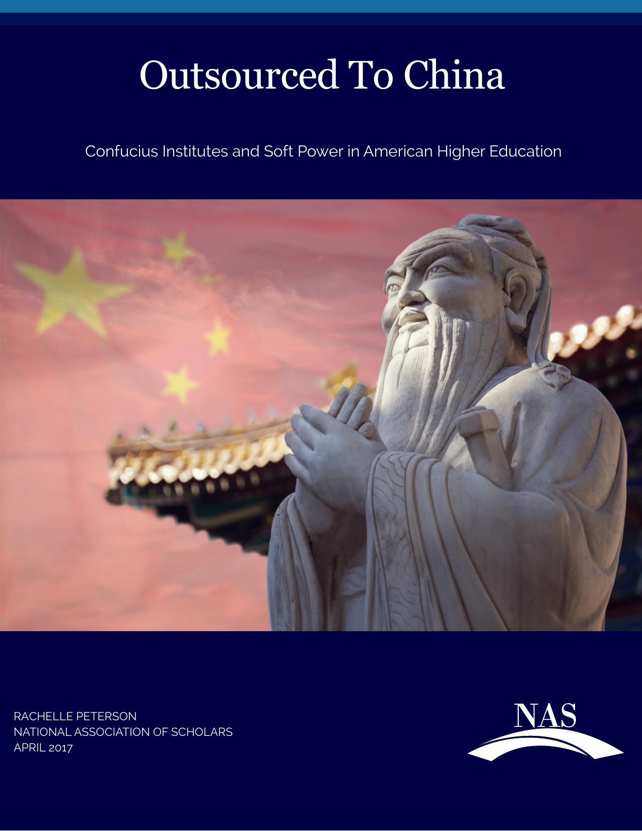 Outsourced to China. Confucius Institutes and Soft Power in American Higher Education by Rachelle Peterson