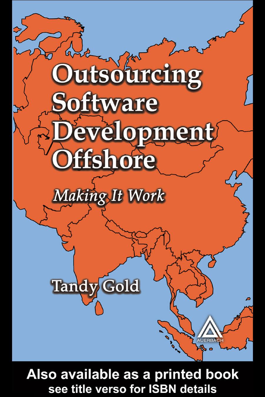 Outsourcing Software Development Offshore by Tandy Gold