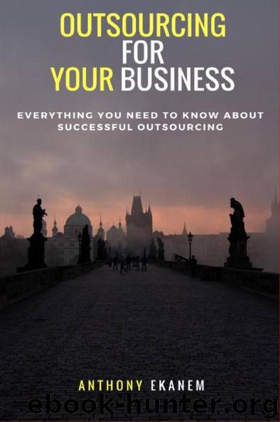 Outsourcing for Business by Anthony Ekanem