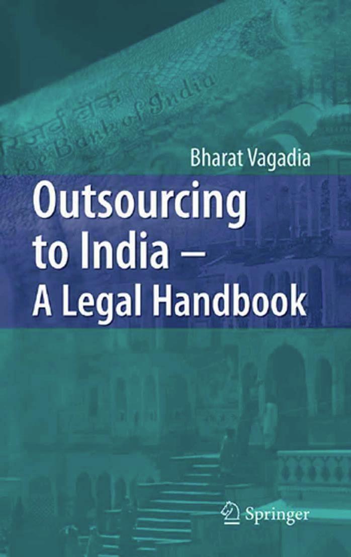 Outsourcing to India - A Legal Handbook by Bharat Vagadia