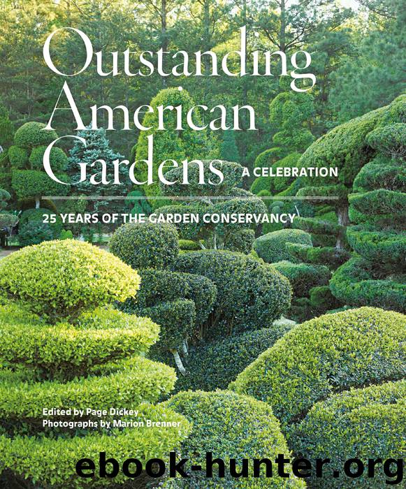 Outstanding American Gardens: A Celebration by Page Dickey & Marion Brenner