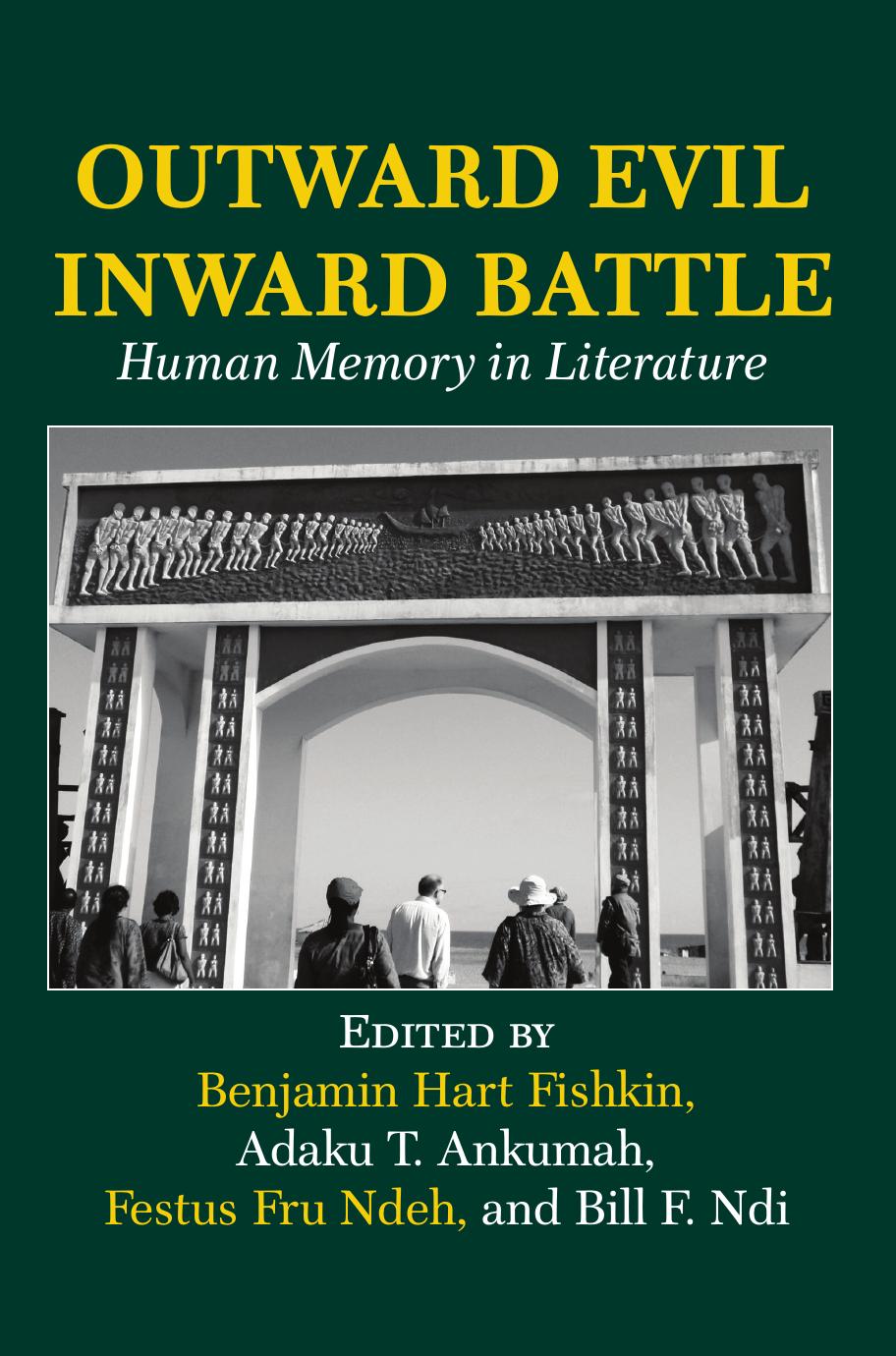 Outward Evil Inward Battle: Human Memory in Literature by Bill F. Ndi Benjamin Hart Fishkin