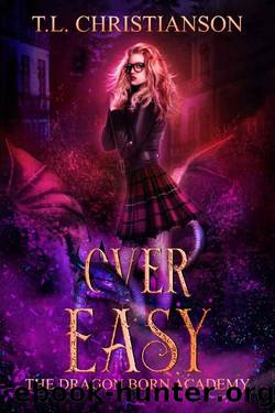 Over Easy (The Dragon Born Academy Book 2) by T.L. Christianson