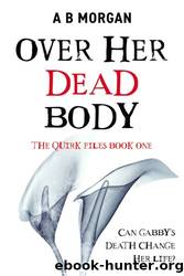 Over Her Dead Body by A.B. Morgan