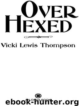 Over Hexed by Thompson Vicki Lewis