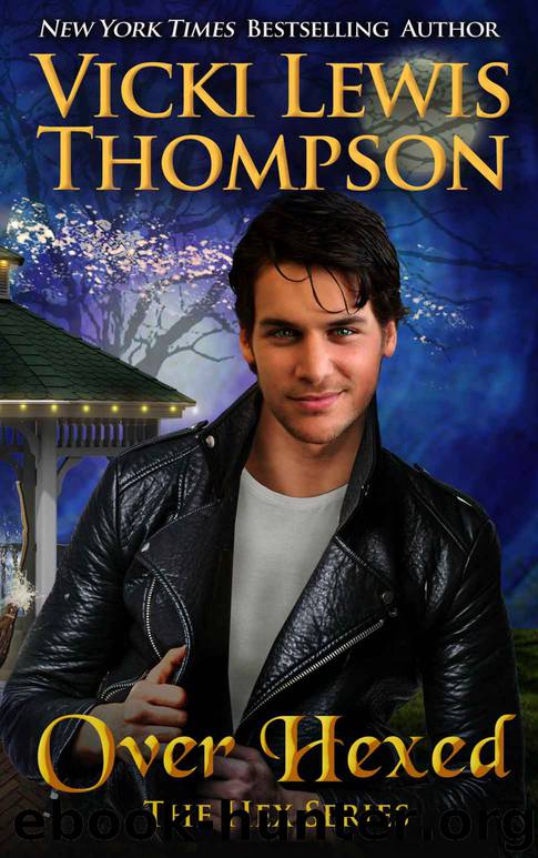 Over Hexed: The Hex Series by Thompson Vicki Lewis