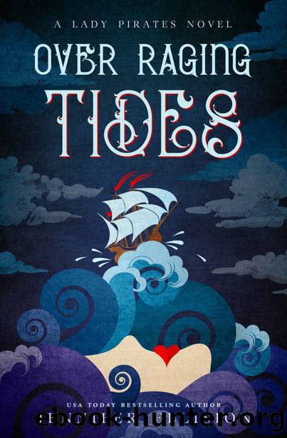 Over Raging Tides: A YA Pirate Adventure Novel (Lady Pirates Book 1) by Jennifer Ellision