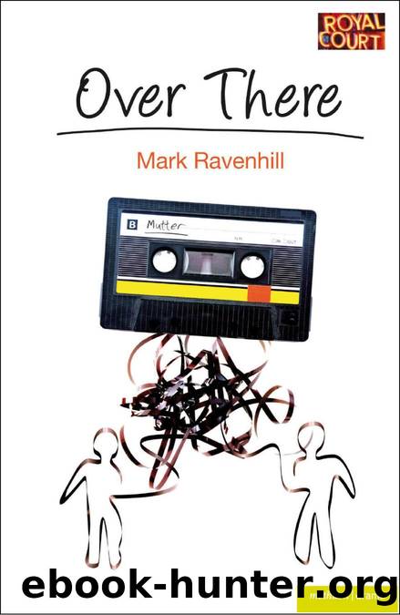 Over There by Mark Ravenhill