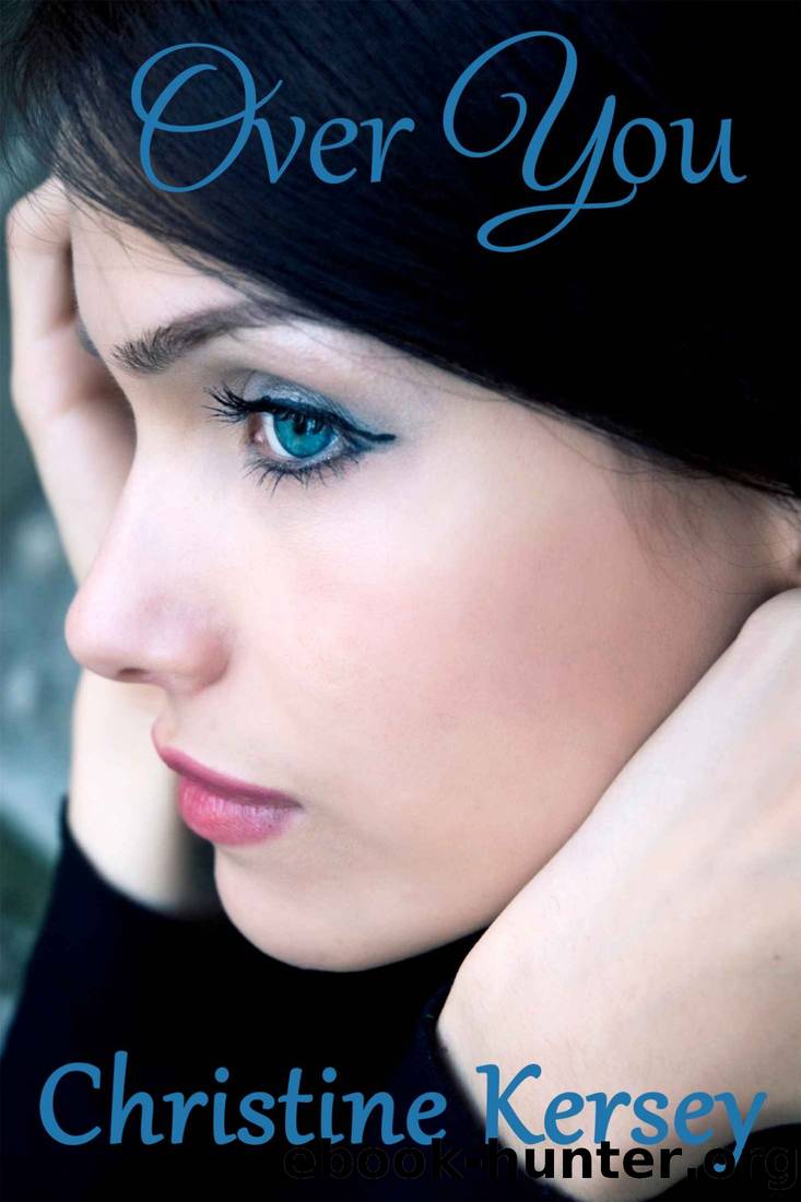 Over You (Romantic Suspense) by Christine Kersey